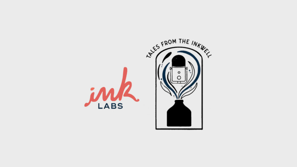 Tales from the Inkwell - Ink Labs